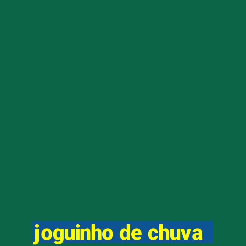 joguinho de chuva